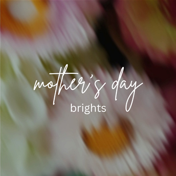 mother's day - BRIGHT